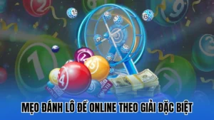 đánh lô đề online theo giải đặc biệt